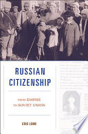 Russian citizenship from empire to Soviet Union /