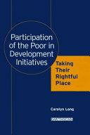 Participation of the poor in development initiatives : taking their rightful place /