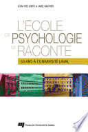 L'École de psychologie se raconte : 50 ans à l'Université Laval /