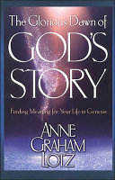 The glorious dawn of God's story : finding meaning for your life in Genesis /
