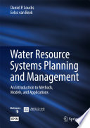 Water Resource Systems Planning and Management An Introduction to Methods, Models, and Applications /