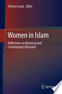 Women in Islam Reflections on Historical and Contemporary Research /