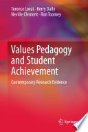 Values Pedagogy and Student Achievement Contemporary Research Evidence /