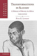 Transformations in slavery a history of slavery in Africa /