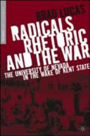 Radicals, rhetoric, and the war the University of Nevada in the wake of Kent State /
