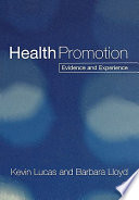 Health promotion evidence and experience /