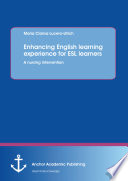 Enhancing english learning experience for esl learners : a nursing intervention /