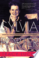 Sylvia Porter : America's original personal finance columnist /