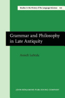 Grammar and philosophy in late antiquity a study of Priscian's sources /