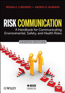 Risk communication : a handbook for communicating environmental, safety and health risks /