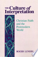 The Culture of interpretation : Christian faith and the postmodern world /