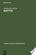Baytīn, a Jordanian village a study of social institutions and social change in a folk community /