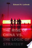 The rise of China vs. the logic of strategy