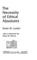 The necessity of ethical absolutes /