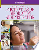 Lippincott' photo atlas of medication administration /