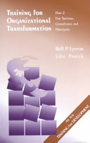 Training for organizational transformation : for policy-makers and change managers. /