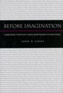 Before imagination embodied thought from Montaigne to Rousseau /