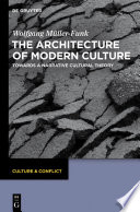 The architecture of modern culture towards a narrative cultural theory /
