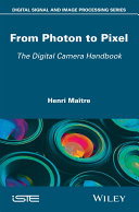 From photon to pixel : the digital camera handbook /