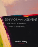 Behavior management : from theoretical implications to practical applications /