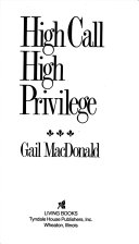 High call, high privilege /