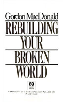 Rebuilding your broken world /