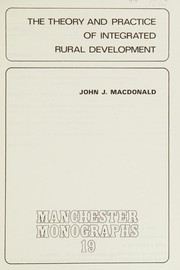 The theory and practice of integrated rural development /