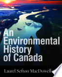 An environmental history of Canada