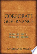 Corporate governance promises kept, promises broken /