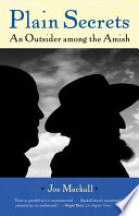 Plain secrets an outsider among the Amish /