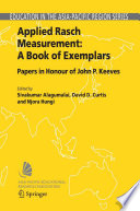 Applied Rasch Measurement: A Book of Exemplars Papers in Honour of John P. Keeves /