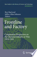 Frontline and Factory: Comparative Perspectives on the Chemical Industry at War, 19141924