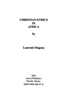 Christian ethics in Africa /