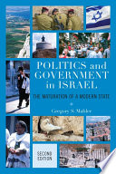 Politics and government in Israel the maturation of a modern state /