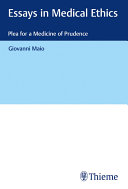 Essays in medical ethics : plea for a medicine of prudence /
