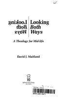 Looking both ways : a theology for mid-life /