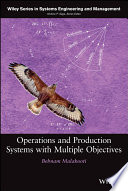 Production and operation systems with multiple objectives /