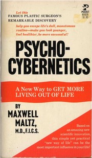 Psycho-cybernetics /