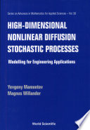 High-dimensional nonlinear diffusion stochastic processes modelling for engineering applications /