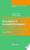 The Economics of Sustainable Development The Case of India /