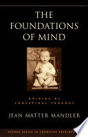 The foundations of mind origins of conceptual thought /