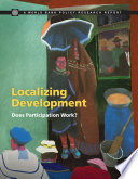 Localizing development does participation work? /