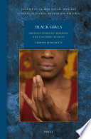 Black girls : migrant domestic workers and colonial legacies /