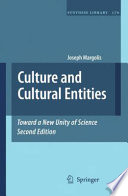 Culture and Cultural Entities Toward a New Unity of Science /