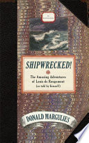 Shipwrecked! an entertainment : the amazing adventures of Louis de Rougemont (as told by himself) /