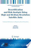 Desertification and Risk Analysis Using High and Medium Resolution Satellite Data Training Workshop on Mapping Desertification /