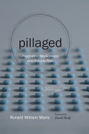 Pillaged : psychiatric medications and suicide risk /
