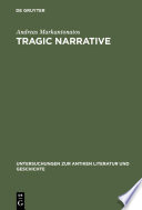 Tragic narrative : a narratological study of Sophocles' Oedipus at Colonus /