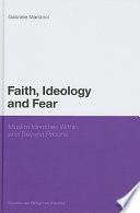 Faith, ideology and fear Muslim identities within and beyond prisons /