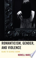 Romanticism, gender, and violence Blake to George Sodini /